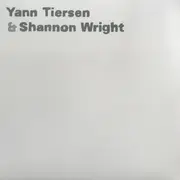 LP - Yann Tiersen & Shannon Wright - Yann Tiersen & Shannon Wright