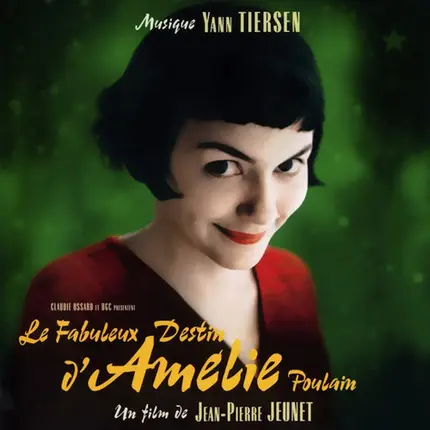 Yann Tiersen - Le Fabuleux Destin d'Amélie Poulain