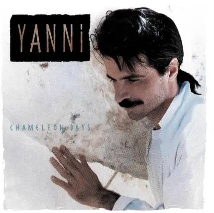 Yanni - Chameleon Days