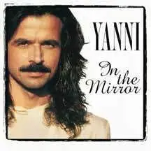 Yanni - In The Mirror