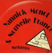 Yannick Monot & Nouvelle France - Melange
