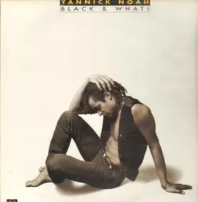 yannick noah - Black & What!