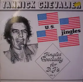 Yannick Chevalier - U.S. Jingles - Jingles Specially For D.J.'s Vol. 2