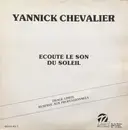 12inch Vinyl Single - Yannick Chevalier - Ecoute Le Son Du Soleil
