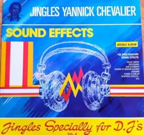 Yannick Chevalier - Sound Effects - Jingles Specially For D.J.'s Vol. 6