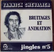 LP - Yannick Chevalier - Jingles N°5 - Bruitages Et Animation