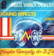 Yannick Chevalier - Sound Effects - Jingles Specially For D.J.'s Vol. 6
