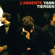 Yann Tiersen - L' Absente