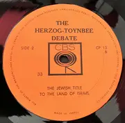 Double LP - Yaacov David Herzog , Arnold J. Toynbee - The Herzog-Toynbee Debate