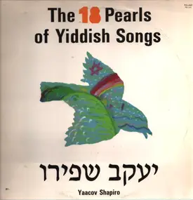 Yaacov Shapiro - The 18 Pearls Of Yiddish Songs