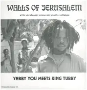 Yabby You, King Tubby - Walls of Jerusalem