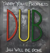 LP - Yabby You - Jah Will Be Done In Dub