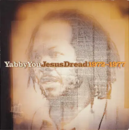 Yabby You - Jesus Dread 1972-1977