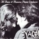 7'' - Yacöpsæ / Bizarre X - Al Bano & Romina Power Violence / Untitled