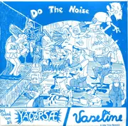7'' - Yacöpsæ / Vaseline - Do The Noise