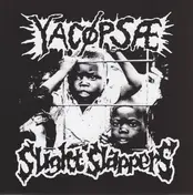 Yacøpsæ - Yacøpsæ / Slight Slappers
