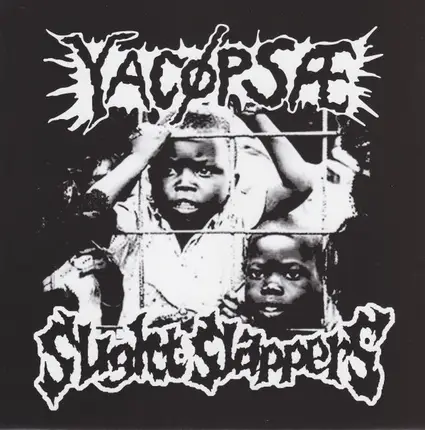Yacøpsæ / Slight Slappers - Yacøpsæ / Slight Slappers