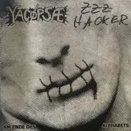 Yacøpsæ / ZZZ Hacker - Am Ende Des Alphabets