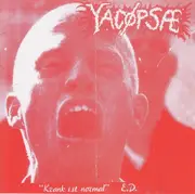 7inch Vinyl Single - Yacøpsæ - Krank Ist Normal E.P. - Limited Edition
