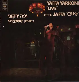 Yaffa Yarkoni - "Live" At The Jaffa "Cave"