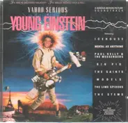Yahoo Serious, Mental As Anything, The Saints, Paul Kelly And The Messengers, Big Pig, Icehouse - Young Einstein