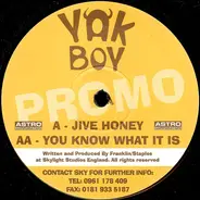 Yak Boy - Jive Honey / You Know What It Is
