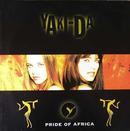Yaki-Da - Pride Of Africa