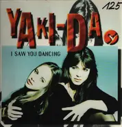 Yaki-Da - I saw you dancing