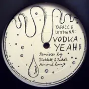 Yapacc - Vodka Yeah EP
