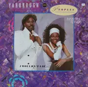 12'' - Yarbrough & Peoples - I Wouldn't Lie