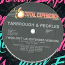 12'' - Yarbrough & Peoples - I Wouldn't Lie