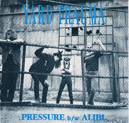 Yard Trauma - Pressure / Alibi