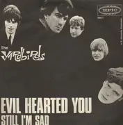 7'' - Yardbirds, The Yardbirds - Evil Hearted You