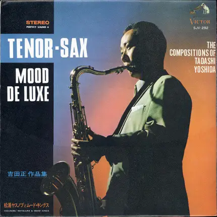 Yasunobu Matsuura & Mood Kings - Tenor-Sax Mood Deluxe: The Compositions Of Tadashi Yoshida