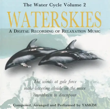Yaskim - The Watercycle Volume 2: Waterskies (A Digital Recording Of Relaxation Music)