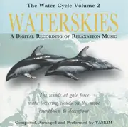 CD - Yaskim - The Watercycle Volume 2: Waterskies (A Digital Recording Of Relaxation Music)