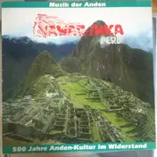 Yawar Inka - 500 Jahre Anden-Kultur Im Widerstand