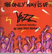 Yazz And The Plastic Population - The Only Way Is Up (The Bam Bam Remixes)