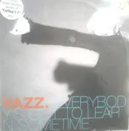 Yazz - Everybody's Got To Learn Sometime