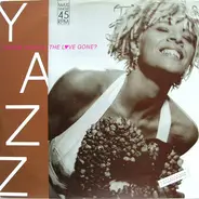 Yazz - Where Has All Love Gone?