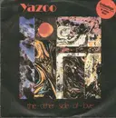 7'' - Yazoo - The Other Side Of Love / Ode To Boy