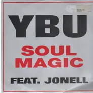 YBU Feat. Jonell - Soul Magic