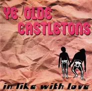 Ye Olde Castletons - In Like With Love