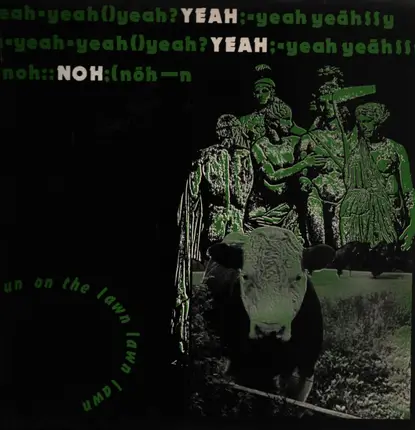 Yeah Yeah Noh - Fun on the Lawn Lawn Lawn