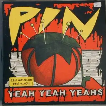 The Yeah Yeah Yeahs - Pin, ...