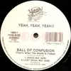 12'' - Yeah, Yeah, Yeah! - Ball Of Confusion