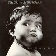 12'' - Yeah Yeah Noh - When I Am A Big Girl