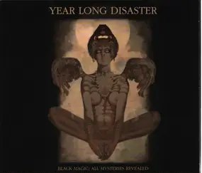 year long disaster - Black Magic - All..