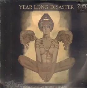 year long disaster - Black Magic; All Mysteries Revealed