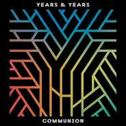 Years & Years - Communion